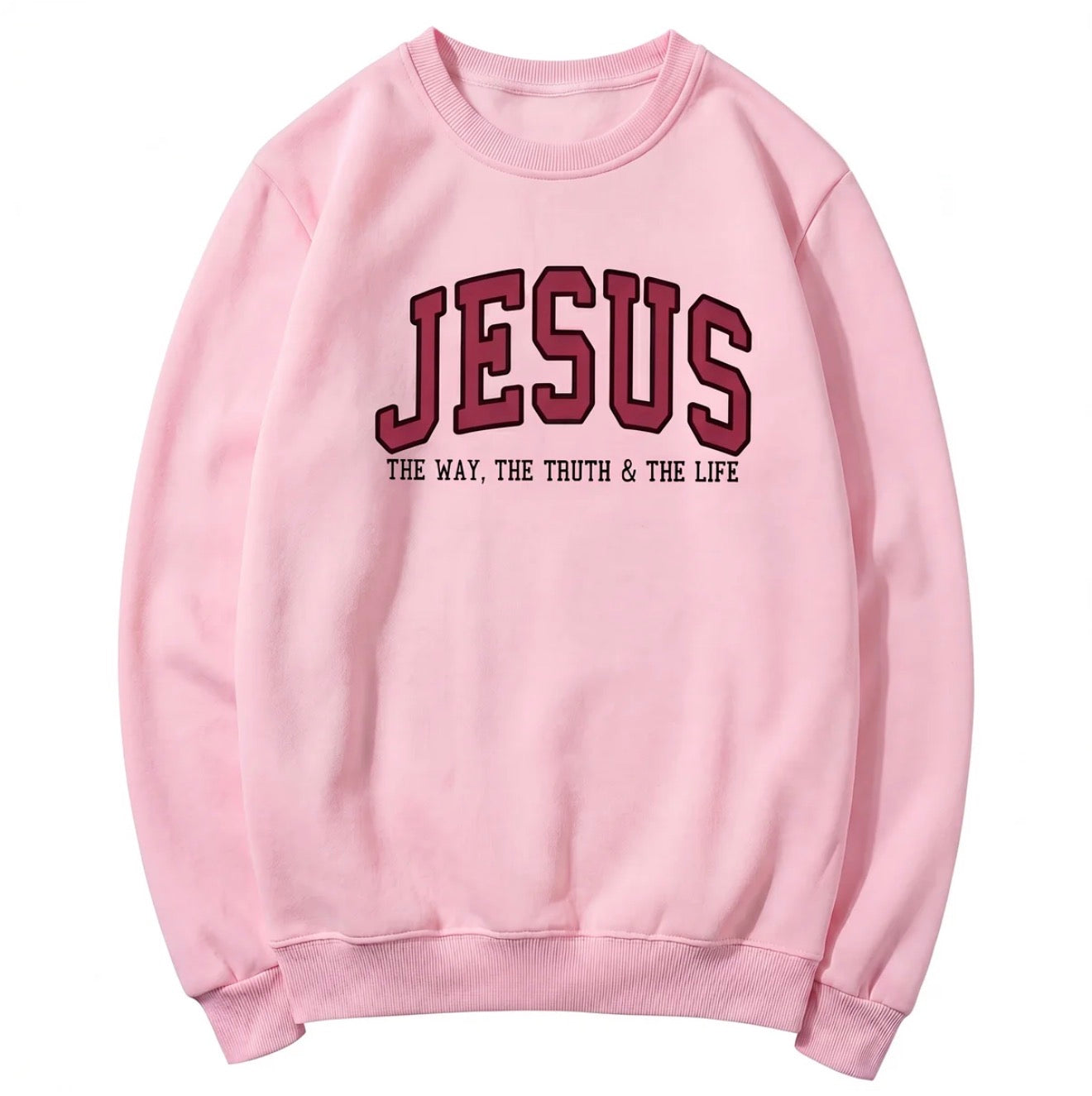 Jesus The Way The Truth and The Life Varsity Sweatshirt